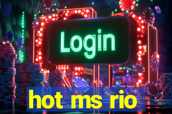 hot ms rio