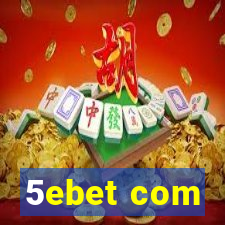 5ebet com