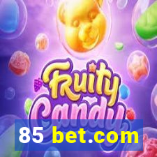 85 bet.com