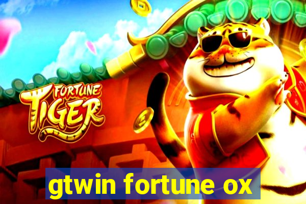 gtwin fortune ox