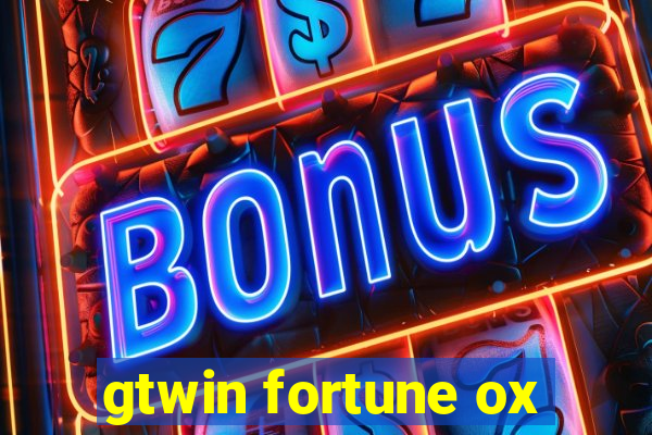 gtwin fortune ox