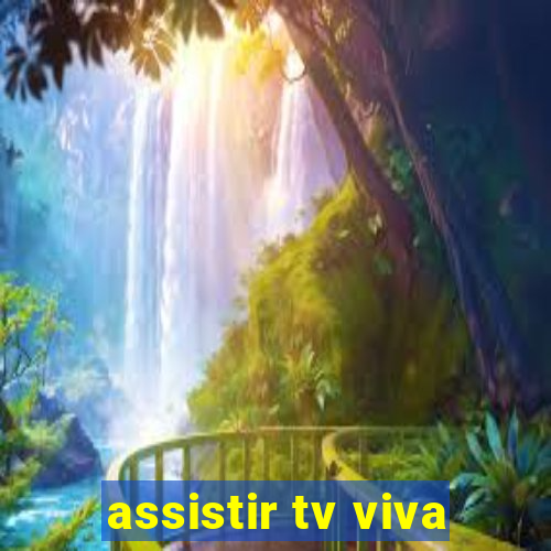 assistir tv viva