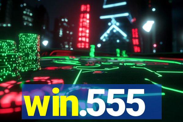 win.555