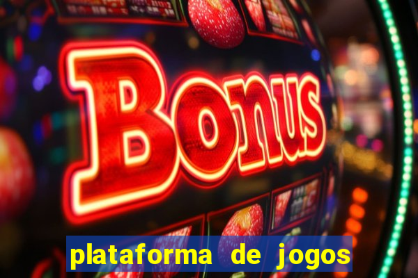 plataforma de jogos para ganhar dinheiro cassino