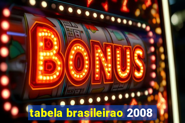 tabela brasileirao 2008