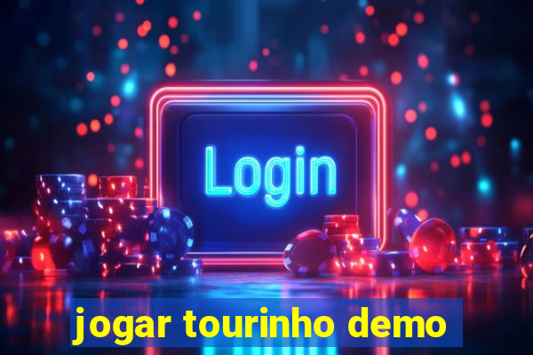 jogar tourinho demo