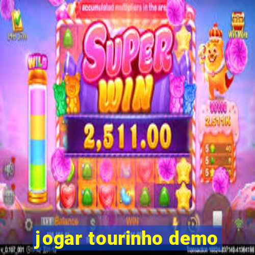 jogar tourinho demo