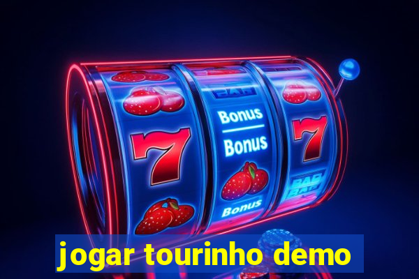 jogar tourinho demo