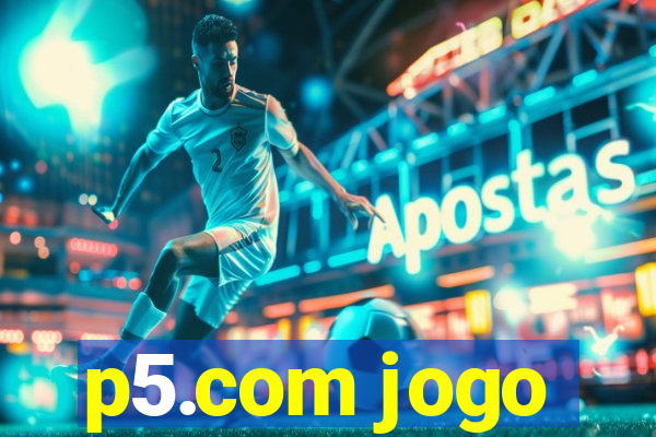 p5.com jogo