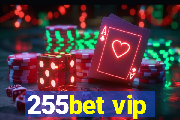 255bet vip