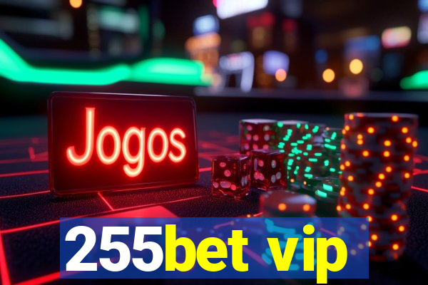 255bet vip