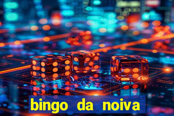 bingo da noiva para imprimir