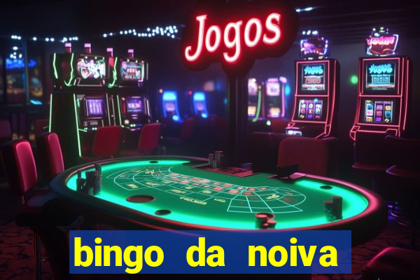 bingo da noiva para imprimir