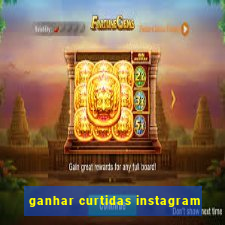 ganhar curtidas instagram