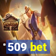 509 bet