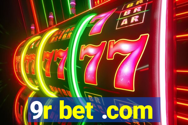 9r bet .com