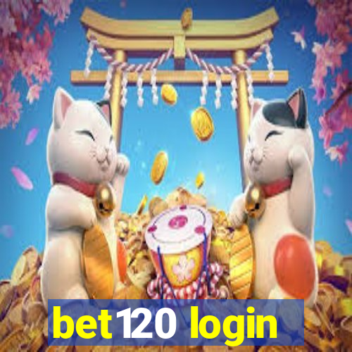 bet120 login