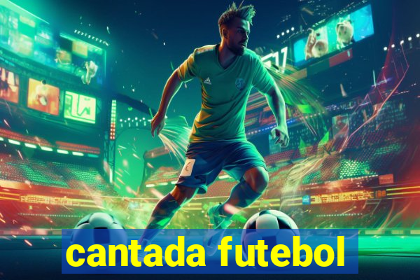 cantada futebol