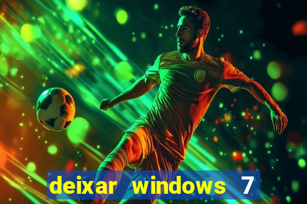 deixar windows 7 mais rapido