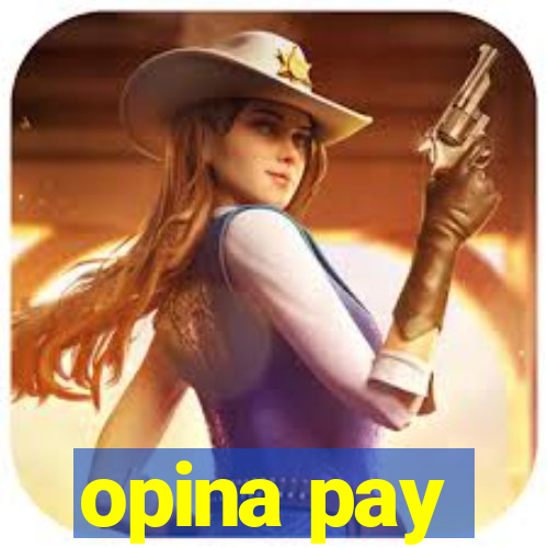 opina pay