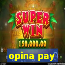 opina pay