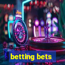 betting bets