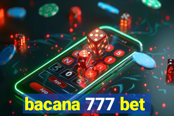 bacana 777 bet