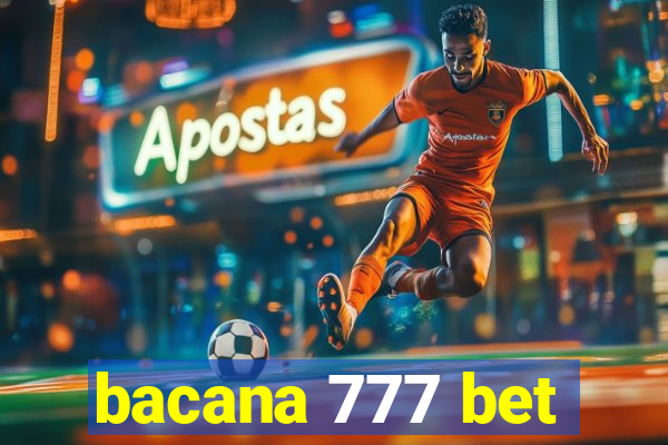 bacana 777 bet