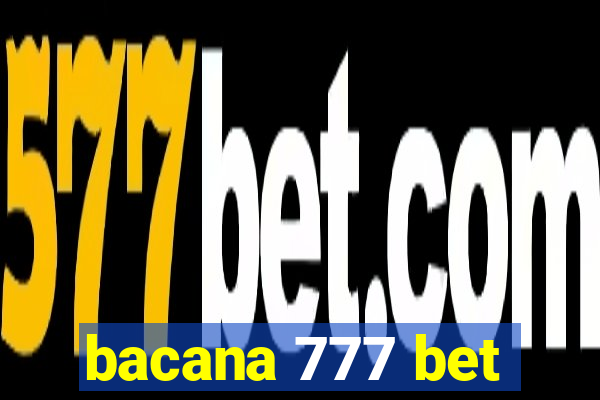 bacana 777 bet