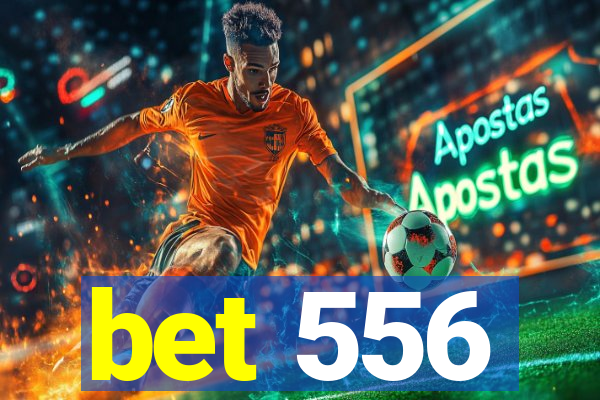 bet 556