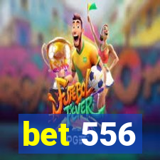 bet 556