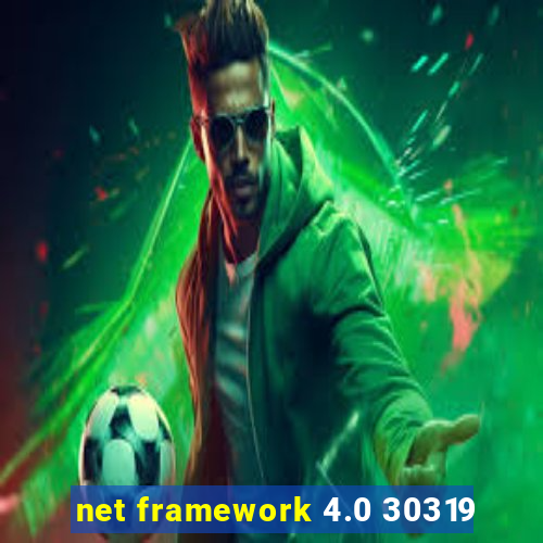 net framework 4.0 30319