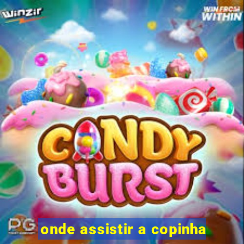 onde assistir a copinha