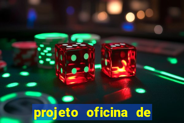 projeto oficina de jogos educativos