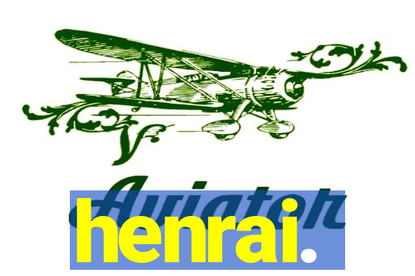 henrai.