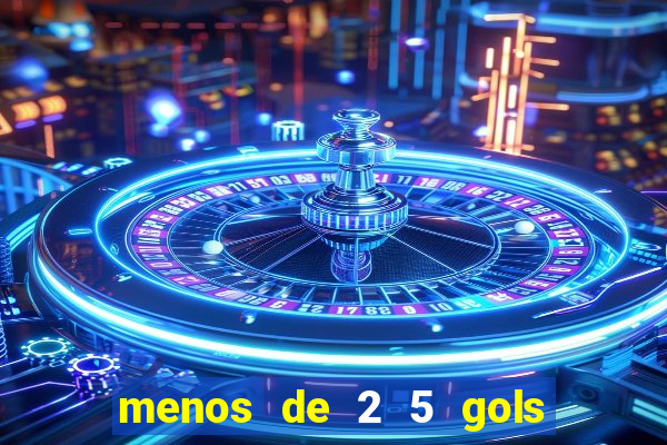 menos de 2 5 gols o que significa