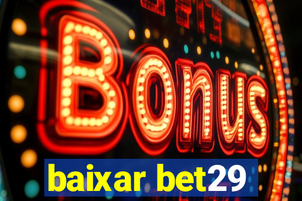 baixar bet29