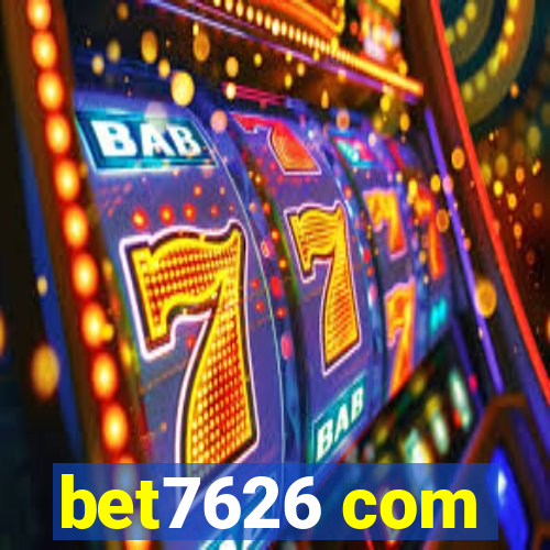 bet7626 com