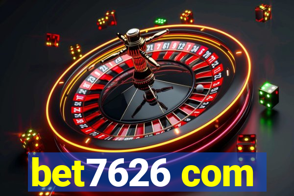 bet7626 com