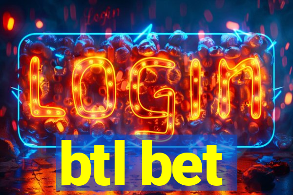 btl bet