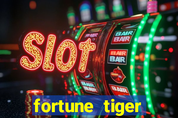 fortune tiger gratis teste