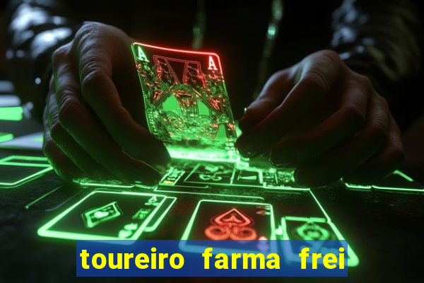 toureiro farma frei serafim teresina - pi toureiro farma frei serafim whatsapp