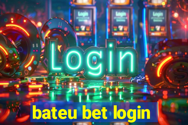 bateu bet login