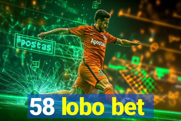 58 lobo bet