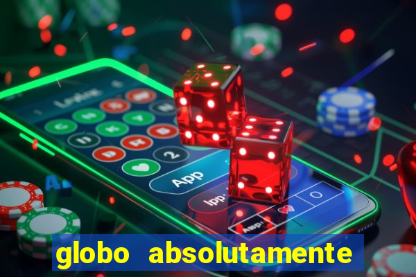 globo absolutamente sobretudo 2019