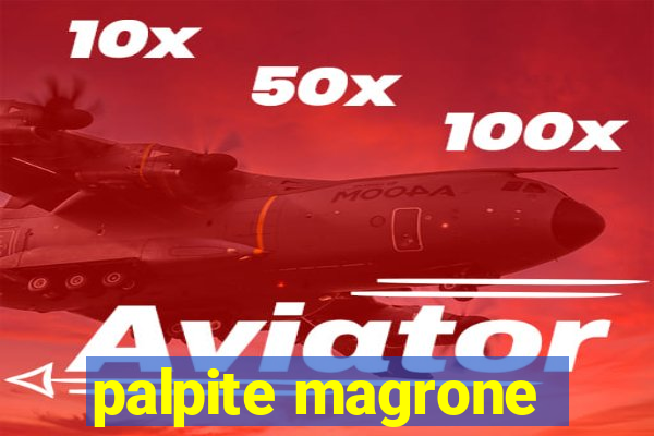 palpite magrone