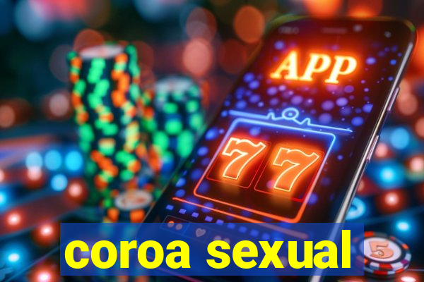 coroa sexual