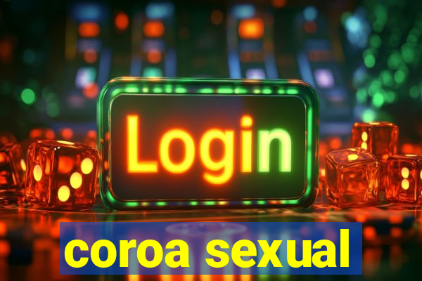 coroa sexual