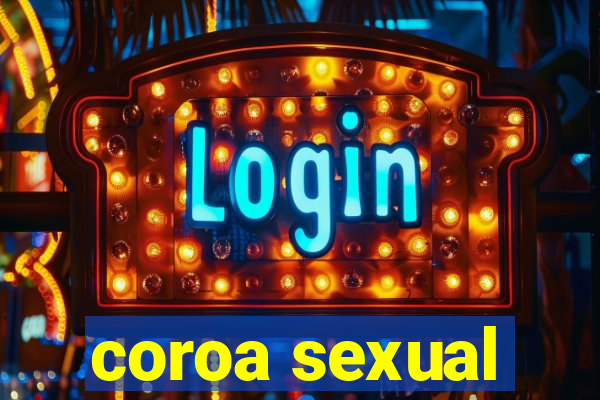 coroa sexual