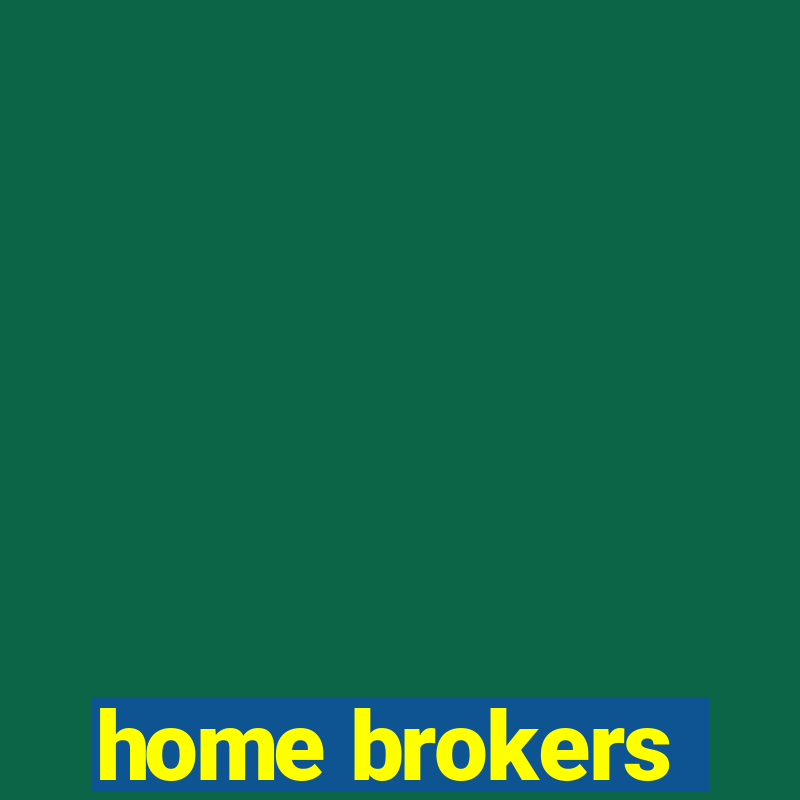 home brokers